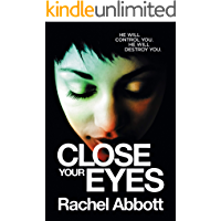 Close Your Eyes: The NEW spine-chiller from the queen of psychological thrillers (English Edition)